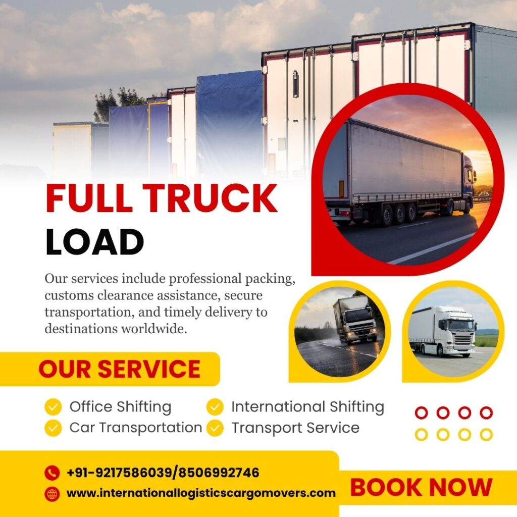 International Logistics Cargo Movers FULL TRUCK LOAD